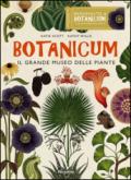 Botanicum. Il grande museo delle piante. Ediz. a colori