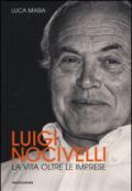 Luigi Nocivelli. La vita oltre le imprese