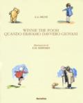 Winnie The Pooh. Quando eravamo davvero giovani. Ediz. a colori