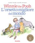 Winnie the Pooh. L'orsetto migliore del mondo