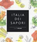 Italia dei sapori. Da nord a sud, il meglio della nostra cucina secondo Sale&Pepe