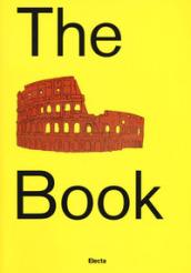 The Colosseum book. Catalogo della mostra (Roma, 8 marzo 2017-7 gennaio 2018). Ediz. a colori