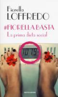 #Fiorella basta