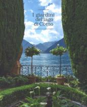 I giardini del lago di Como. Ediz. illustrata