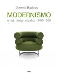 Modernismo. Arredi, design e grafica 1920-1950. Ediz. illustrata