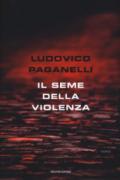 Il seme della violenza