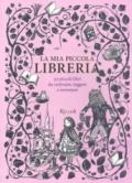 La mia piccola libreria. 30 piccoli libri da costruire, leggere e inventare. Ediz. a colori. Con Libro in brossura: La mia piccola libreria