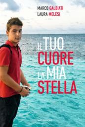 IL TUO CUORE, LA MIA STELLA