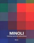 Minoli. Catalogo generale della pittura. Ediz. illustrata. Vol. 1: 1959-1979.