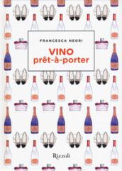 Vino prêt-à-porter