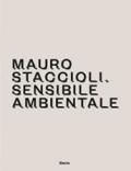 Mauro Staccioli. Sensibile ambientale