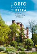 L' orto botanico di Brera. Ediz. italiana e inglese