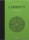 Labirinti di piante, di pietra e di terra