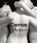 Canova e l'antico. Catalogo della mostra (Napoli, 28 marzo-30 giugno 2019)