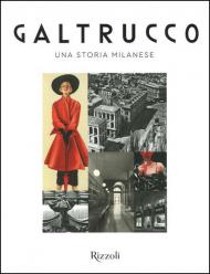 Galtrucco. Una storia milanese. Ediz. illustrata