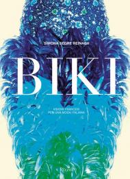 Biki. Visioni francesi per una moda italiana