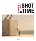 Shot in time. Ediz. inglese e italiana