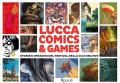 Lucca Comics & Games. Storie e immagini del festival della cultura pop
