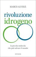 Rivoluzione idrogeno. La piccola molecola che può salvare il mondo