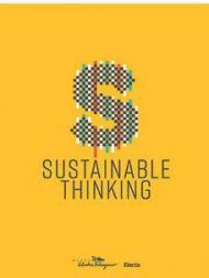 Sustainable thinking. Catalogo della mostra (Firenze, 12 aprile 2019-8 marzo 2020). Ediz. inglese