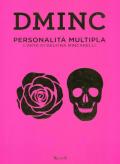DMINC. Personalità multipla. L'arte di Delfina Mincarelli. Ediz. illustrata