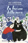 La lezione della neve. Una storia di boschi, orsi e bambini