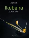 Ikebana svelato. Ediz. illustrata