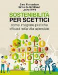 Sostenibilità per scettici. Come integrare pratiche efficaci nella vita aziendale