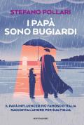 I papà dicono bugie. Il papà influencer più famoso d'Italia racconta l'amore per sua figlia