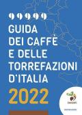 Guida dei caffè e delle torrefazioni d'Italia 2022