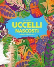 Uccelli nascosti. Ediz. a colori