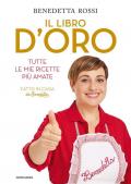 ​Il libro d'oro. Tutte le mie ricette più amate