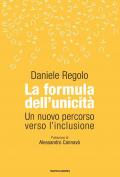 La formula dell'unicità. Un nuovo percorso verso l'inclusione