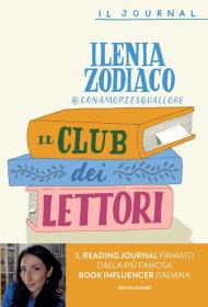 Il club dei lettori. Quaderno di appunti per gli amanti dei libri