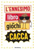 L'ennesimo libro dei giochi di cacca