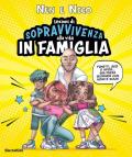 Lezioni di sopravvivenza alla vita in famiglia. Fumetti, quiz e sfide... Una pazza giornata con Noah e Sole! Ediz. a colori