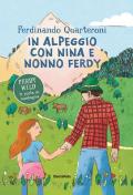 In alpeggio con Nina e nonno Ferdy