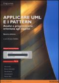 Applicare UML e i pattern. Analisi e progettazione orientata agli oggetti. Ediz. mylab. Con e-text. Con espansione online