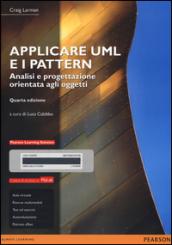Applicare UML e i pattern. Analisi e progettazione orientata agli oggetti. Ediz. mylab. Con e-text. Con espansione online