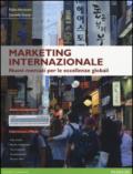 Marketing internazionale. Nuovi mercati per le eccellenze globali. Ediz. mylab. Con espansione online