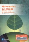 Matematica sul campo. Metodi ed esempi per le scienze della vita. Con aggiornamento online