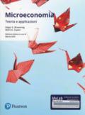Microeconomia. Teoria e applicazioni. Ediz. mylab. Con eText. Con aggiornamento online
