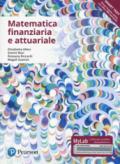 Matematica finanziaria e attuariale. Ediz. mylab. Con Contenuto digitale per accesso on line