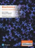 Biochimica. Molecole e metabolismo. Ediz. mylab. Con eText. Con aggiornamento online