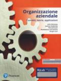 Organizzazione aziendale. Ediz. mylab . Con aggiornamento online