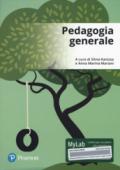 Pedagogia generale. Ediz. mylab. Con Contenuto digitale per accesso on line