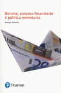 Banche, sistema finanziario e politica monetaria