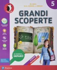 Grandi scoperte. Ambito scientifico. Con Quaderno scientifico, ITE, Libro liquido, Didastore. Per la 5ª classe della Scuola elementare. Con ebook. Con espansione onl