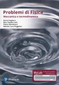 Problemi di fisica. Meccanica e termodinamica. Ediz. Mylab. Con Contenuto digitale per accesso on line