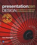 Presentationzen design. Progettare e realizzare presentazioni efficaci